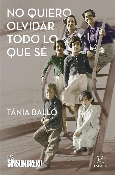 NO QUIERO OLVIDAR TODO LO QUE SÉ | 9788467065831 | BALLÓ, TÀNIA | Llibreria Online de Banyoles | Comprar llibres en català i castellà online