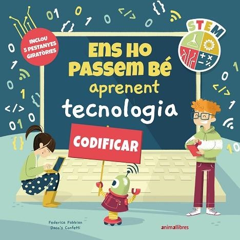 ENS HO PASSEM BÉ APRENENT TECNOLOGIA | 9788418592782 | CONFETTI, DACO'S | Llibreria Online de Banyoles | Comprar llibres en català i castellà online