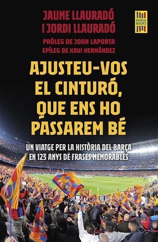 AJUSTEU-VOS EL CINTURÓ, QUE ENS HO PASSAREM BÉ | 9788419430007 | LLAURADÓ, JORDI/LLAURADO, JAUME | Llibreria Online de Banyoles | Comprar llibres en català i castellà online