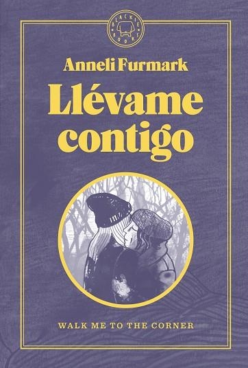 LLÉVAME CONTIGO | 9788419172488 | FURMARK, ANNELI | Llibreria Online de Banyoles | Comprar llibres en català i castellà online