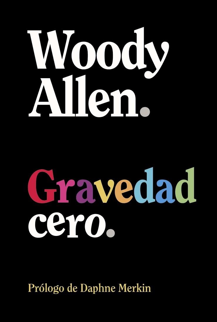 GRAVEDAD CERO | 9788413629926 | ALLEN, WOODY | Llibreria Online de Banyoles | Comprar llibres en català i castellà online