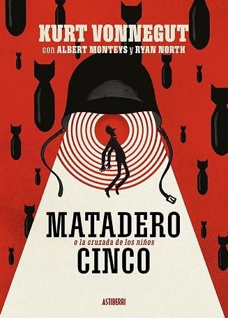 MATADERO CINCO O LA CRUZADA DE LOS NIÑOS | 9788418215285 | NORTH, RYAN/MONTEYS, ALBERT | Llibreria Online de Banyoles | Comprar llibres en català i castellà online