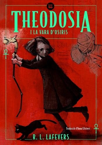 THEODOSIA I LA VARA D'OSIRIS | 9788483438091 | LAFEVERS, R.L. | Llibreria Online de Banyoles | Comprar llibres en català i castellà online