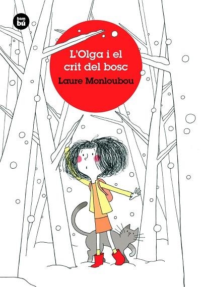 OLGA I EL CRIT DEL BOSC, L' | 9788483438190 | MONLOUBOU, LAURE | Llibreria L'Altell - Llibreria Online de Banyoles | Comprar llibres en català i castellà online - Llibreria de Girona