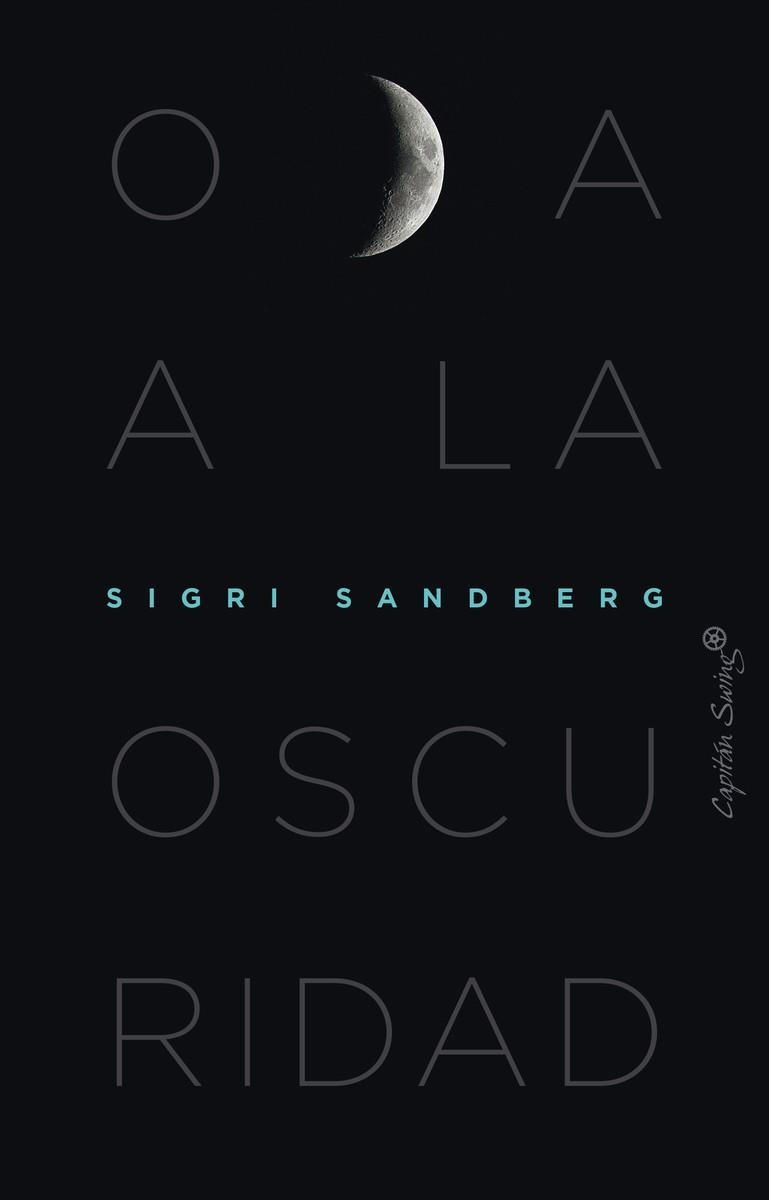 ODA A LA OSCURIDAD | 9788412553994 | SANDBERG, SIGRI | Llibreria Online de Banyoles | Comprar llibres en català i castellà online