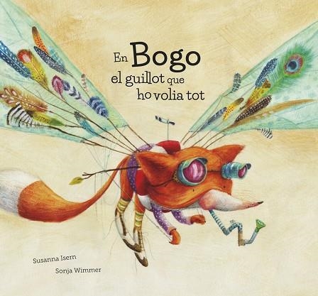 EN BOGO EL GUILLOT QUE HO VOLIA TOT (NE) | 9788419253156 | ISERN, SUSANNA | Llibreria Online de Banyoles | Comprar llibres en català i castellà online