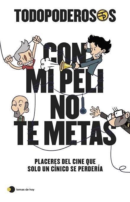 TODOPODEROSOS: CON MI PELI NO TE METAS | 9788499989341 | GÓMEZ-JURADO, JUAN/GONZÁLEZ-CAMPOS, ARTURO/CORTÉS, RODRIGO/CANSADO, JAVIER | Llibreria Online de Banyoles | Comprar llibres en català i castellà online