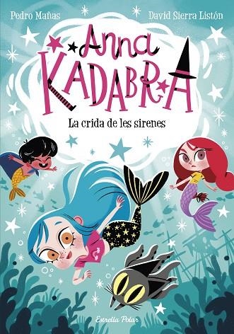 CRIDA DE LES SIRENES, LA | 9788413893358 | MAÑAS, PEDRO/SIERRA LISTÓN, DAVID | Llibreria Online de Banyoles | Comprar llibres en català i castellà online