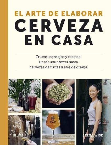 EL ARTE DE ELABORAR CERVEZA EN CASA | 9788419094148 | WISE, JAEGA | Llibreria Online de Banyoles | Comprar llibres en català i castellà online