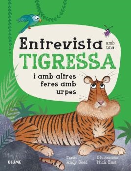 ENTREVISTA AMB UNA TIGRESSA | 9788419094735 | SEED, ANDY/EAST, NICK | Llibreria Online de Banyoles | Comprar llibres en català i castellà online