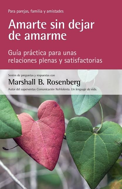 AMARTE SIN DEJAR DE AMARME | 9788412459425 | ROSENBERG, MARSHALL B. | Llibreria L'Altell - Llibreria Online de Banyoles | Comprar llibres en català i castellà online - Llibreria de Girona