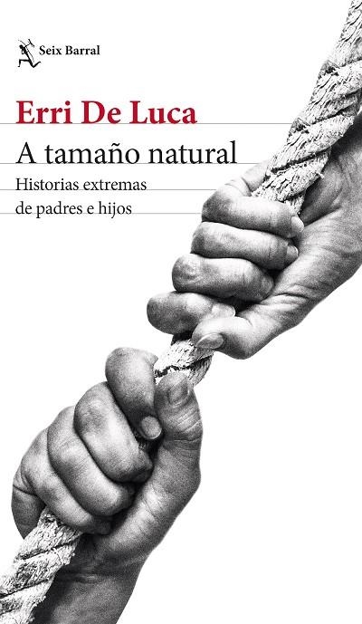 A TAMAÑO NATURAL | 9788432241192 | DE LUCA, ERRI | Llibreria Online de Banyoles | Comprar llibres en català i castellà online