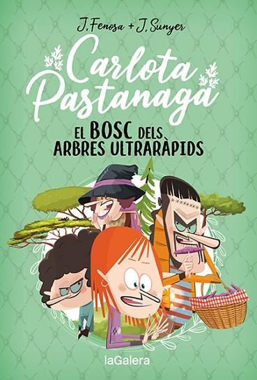 CARLOTA PASTANAGA 4. EL BOSC DELS ARBRES ULTRARÀPIDS | 9788424673710 | FENOSA, JORDI | Llibreria Online de Banyoles | Comprar llibres en català i castellà online