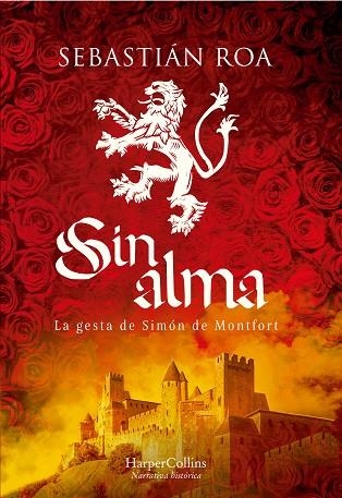 SIN ALMA. LA GESTA DE SIMÓN DE MONTFORT | 9788491398165 | ROA, SEBASTIÁN | Llibreria L'Altell - Llibreria Online de Banyoles | Comprar llibres en català i castellà online - Llibreria de Girona