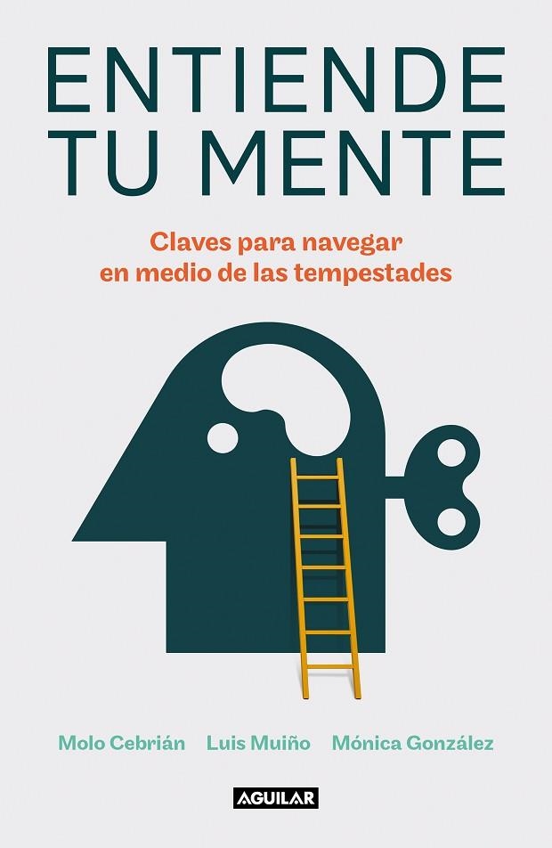 ENTIENDE TU MENTE | 9788403523432 | CEBRIÁN, MOLO/MUIÑO, LUIS/GONZÁLEZ, MÓNICA | Llibreria Online de Banyoles | Comprar llibres en català i castellà online