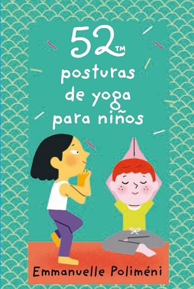 52 POSTURAS DE YOGA PARA NIÑOS | 9788893676250 | POLIMÉNI, EMMANUELLE | Llibreria Online de Banyoles | Comprar llibres en català i castellà online