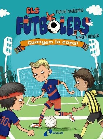 GUANYEM LA COPA! | 9788413492261 | NAHRGANG, FRAUKE | Llibreria Online de Banyoles | Comprar llibres en català i castellà online