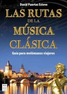 LAS RUTAS DE LA MÚSICA CLÁSICA | 9788418703386 | PUERTAS ESTEVE, DAVID | Llibreria Online de Banyoles | Comprar llibres en català i castellà online