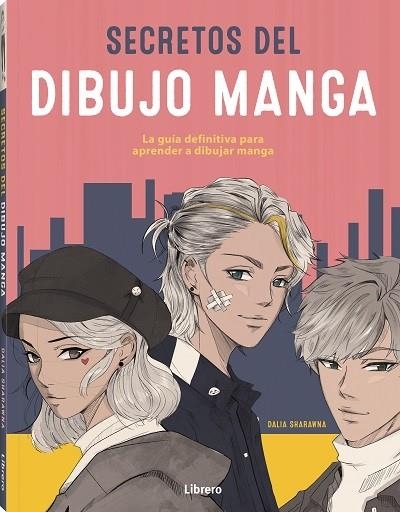 SECRETOS DEL DIBUJO MANGA | 9789463598750 | SHARANNA, DALIA | Llibreria L'Altell - Llibreria Online de Banyoles | Comprar llibres en català i castellà online - Llibreria de Girona