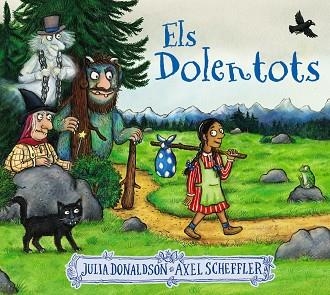 DOLENTOTS, ELS | 9788413491875 | DONALDSON, JULIA | Llibreria Online de Banyoles | Comprar llibres en català i castellà online