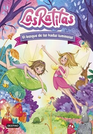 BOSQUE DE LAS HADAS LUMINOSAS, EL | 9788408253761 | LAS RATITAS | Llibreria Online de Banyoles | Comprar llibres en català i castellà online