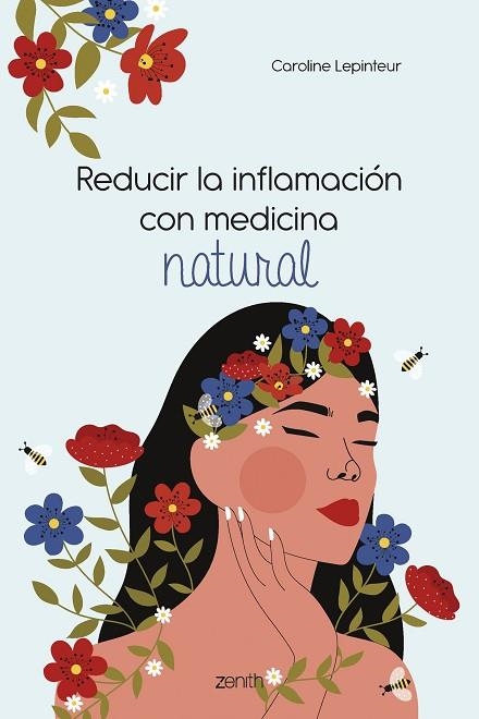 REDUCIR LA INFLAMACIÓN CON MEDICINA NATURAL | 9788408261810 | LEPINTEUR, CAROLINE | Llibreria Online de Banyoles | Comprar llibres en català i castellà online