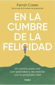 EN LA CUMBRE DE LA FELICIDAD | 9788425361036 | CASES, FERRAN | Llibreria Online de Banyoles | Comprar llibres en català i castellà online