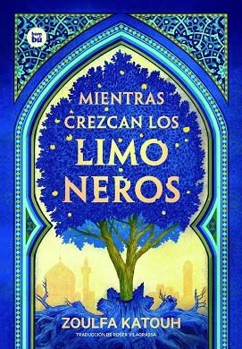 MIENTRAS CREZCAN LOS LIMONEROS | 9788483438053 | KATOUH, ZOULFA | Llibreria L'Altell - Llibreria Online de Banyoles | Comprar llibres en català i castellà online - Llibreria de Girona