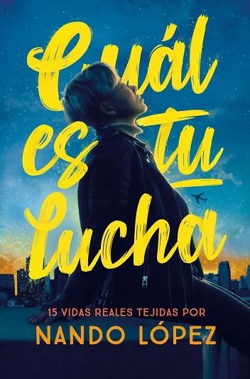 CUAL ES TU LUCHA | 9788411202374 | LÓPEZ, NANDO | Llibreria Online de Banyoles | Comprar llibres en català i castellà online