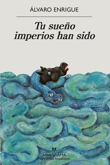 TU SUEÑO IMPERIOS HAN SIDO | 9788433999498 | ENRIGUE, ÁLVARO | Llibreria Online de Banyoles | Comprar llibres en català i castellà online