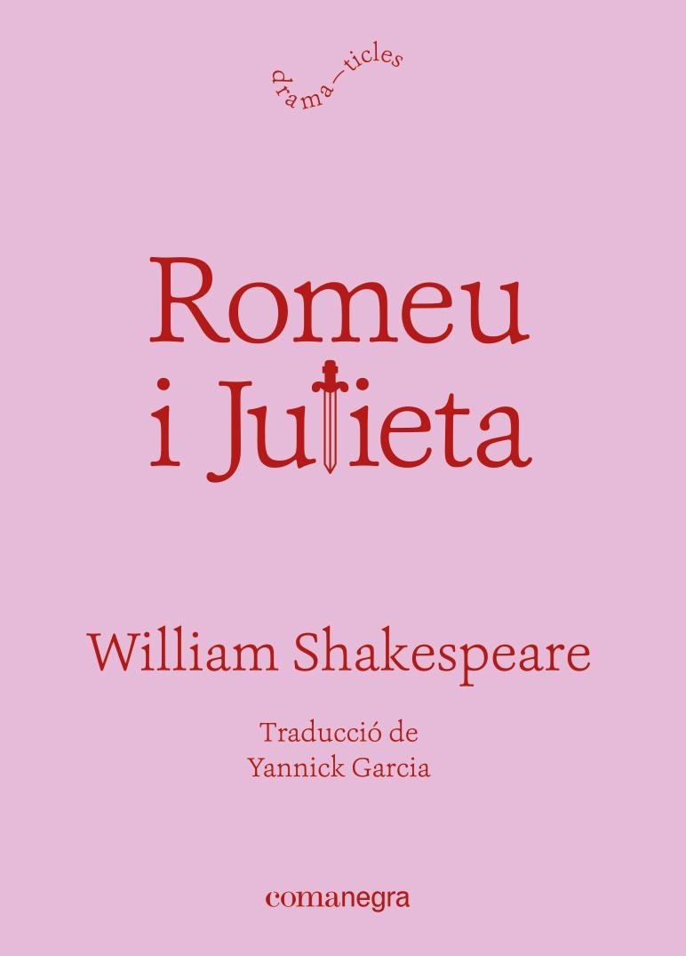 ROMEU I JULIETA | 9788418857812 | SHAKESPEARE, WILLIAM | Llibreria Online de Banyoles | Comprar llibres en català i castellà online