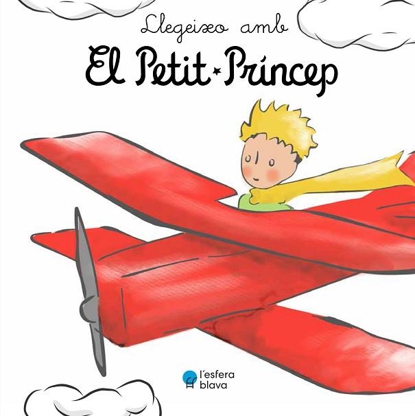 LLEGEIXO AMB EL PETIT PRÍNCEP | 9788419472168 | DE SAINT-EXUPÉRY, ANTOINE | Llibreria L'Altell - Llibreria Online de Banyoles | Comprar llibres en català i castellà online - Llibreria de Girona