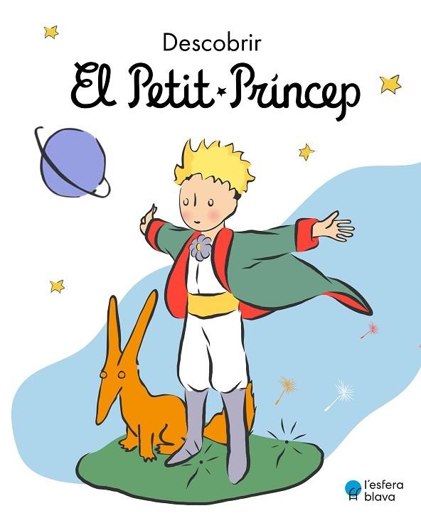 DESCOBRIR EL PETIT PRÍNCEP | 9788419472199 | DE SAINT-EXUPÉRY, ANTOINE | Llibreria L'Altell - Llibreria Online de Banyoles | Comprar llibres en català i castellà online - Llibreria de Girona