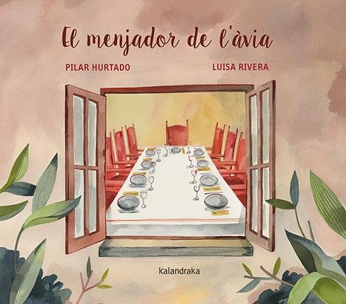 EL MENJADOR DE L'ÀVIA | 9788418558559 | HURTADO, PILAR | Llibreria Online de Banyoles | Comprar llibres en català i castellà online