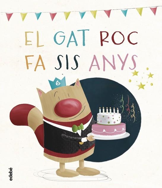 EL GAT ROC FA SIS ANYS | 9788468356389 | CERVERA I NOGUÉS, JORDI | Llibreria Online de Banyoles | Comprar llibres en català i castellà online