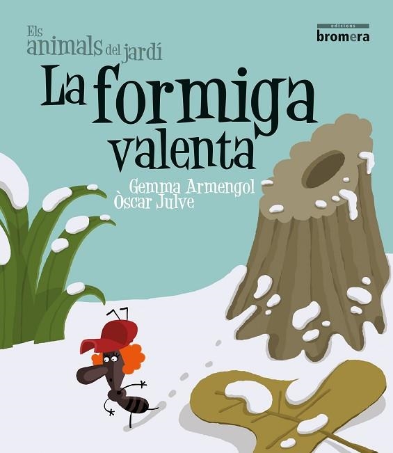 FORMIGA VALENTA, LA | 9788498245813 | GEMMA ARMENGOL, ÒSCAR JULVE | Llibreria Online de Banyoles | Comprar llibres en català i castellà online