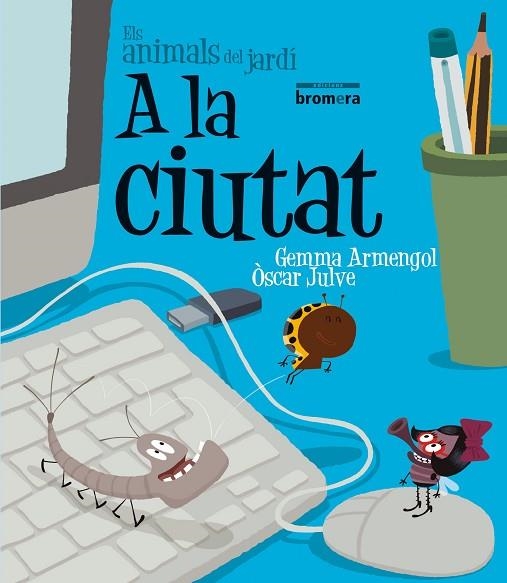 A LA CIUTAT | 9788498249804 | ARMENGOL MORELL, GEMMA | Llibreria Online de Banyoles | Comprar llibres en català i castellà online