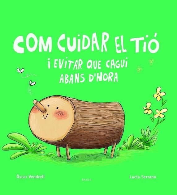 COM CUIDAR EL TIÓ I EVITAR QUE CAGUI ABANS D'HORA | 9788447949045 | VENDRELL CORRONS, ÒSCAR | Llibreria Online de Banyoles | Comprar llibres en català i castellà online