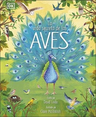 VIDA SECRETA DE LAS AVES, LA | 9780241583357 | LINDO, DAVID | Llibreria Online de Banyoles | Comprar llibres en català i castellà online