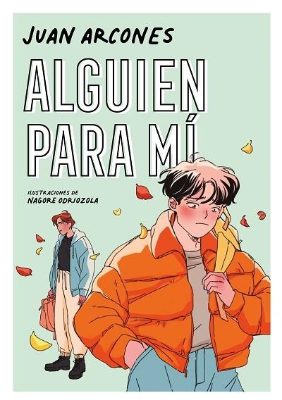 ALGUIEN PARA MÍ | 9788418040627 | ARCONES, JUAN | Llibreria Online de Banyoles | Comprar llibres en català i castellà online