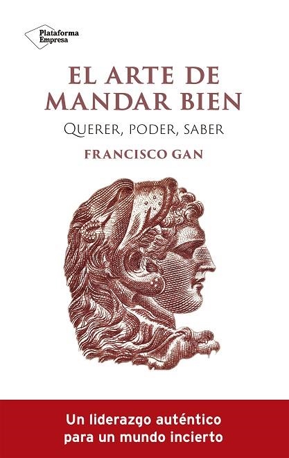 EL ARTE DE MANDAR BIEN | 9788419271341 | GAN, FRANCISCO | Llibreria Online de Banyoles | Comprar llibres en català i castellà online