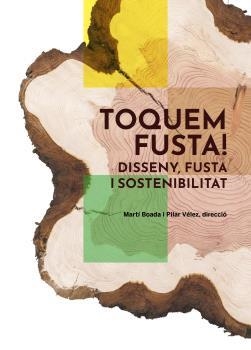 TOQUEM FUSTA | 9788419094995 | BOADA JUNCÀ, MARTÍ/VÉLEZ VICENTE, PILAR | Llibreria Online de Banyoles | Comprar llibres en català i castellà online