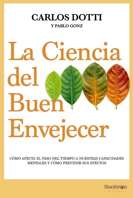 LA CIENCIA DEL BUEN ENVEJECER | 9788413611679 | DOTTI, CARLOS/GONZ, PABLO | Llibreria Online de Banyoles | Comprar llibres en català i castellà online