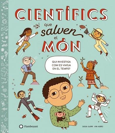 CIENTÍFICS QUE SALVEN EL MÓN | 9788418304866 | GWINN, SASKIA | Llibreria Online de Banyoles | Comprar llibres en català i castellà online