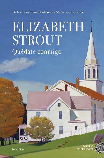 QUÉDATE CONMIGO | 9788417128821 | STROUT, ELIZABETH | Llibreria Online de Banyoles | Comprar llibres en català i castellà online