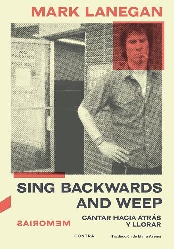 SING BACKWARDS AND WEEP | 9788418282843 | LANEGAN, MARK | Llibreria Online de Banyoles | Comprar llibres en català i castellà online