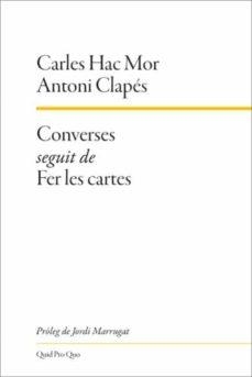 CONVERSES SEGUIT DE FER LES CARTES | 9788417410278 | HAC MOR, CARLES/CLAPÉS FLAQUÉ, ANTONI | Llibreria Online de Banyoles | Comprar llibres en català i castellà online