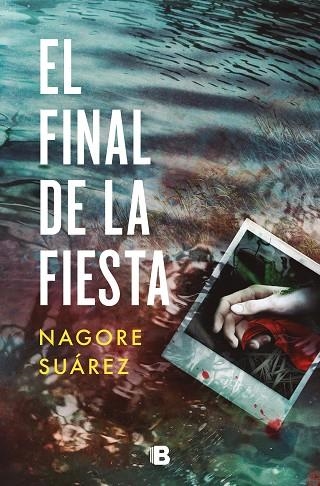 EL FINAL DE LA FIESTA | 9788466672610 | SUÁREZ, NAGORE | Llibreria Online de Banyoles | Comprar llibres en català i castellà online