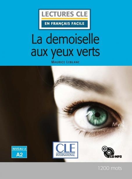 DEMOISELLE AUX YEUX VERTS - NIVEAU 2/A2 - LIVRE + CD, LA | 9782090311457 | LEBLANC, MAURICE | Llibreria Online de Banyoles | Comprar llibres en català i castellà online