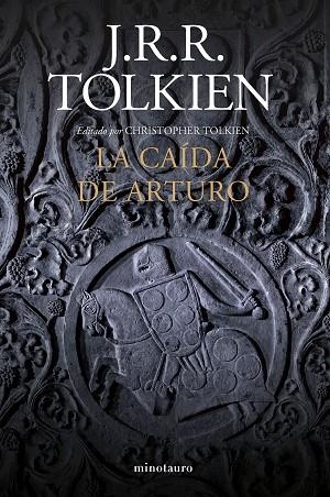 CAÍDA DE ARTURO (NE), LA | 9788445013502 | TOLKIEN, J. R. R. | Llibreria Online de Banyoles | Comprar llibres en català i castellà online